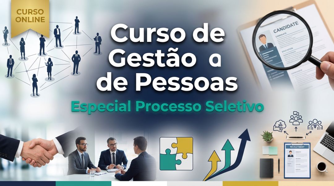 Curso de Gestão de Pessoas: Seleção de Pessoas